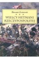 Okładka książki Wielcy Hetmani Rzeczypospolitej