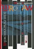 Okładka książki Wrocław wędrówka przez wieki