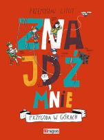 Okładka książki Znajdź mnie. Przygoda w górach