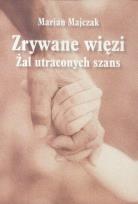 Okładka książki Zrywane więzi. Żal uraconych szans