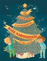 Okładka książki 24 opowieści w oczekiwaniu na Boże Narodzenie. U stóp choinki