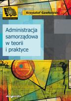 Okładka książki Administracja samorządowa w teorii i praktyce