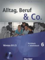 Okładka książki Alltag Beruf & Co. 6 Kursbuch + Arbeitsbuch + CD