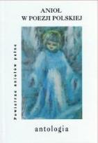 Okładka książki Anioł w poezji polskiej. Antologia