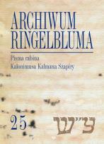 Opakowanie Archiwum Ringelbluma. Konspiracyjne Archiwum Getta Warszawy, t. 25, Pisma rabina Kalonimusa Kalmana