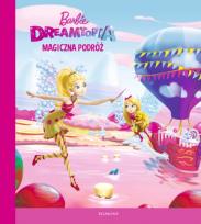 Okładka książki Barbie Dreamtopia. Magiczna podróż