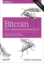 Okładka książki Bitcoin dla zaawansowanych Programowanie z użyciem otwartego łańcucha bloków