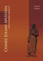 Okładka książki Cesarz Julian Apostata i jego ustawa szkolna