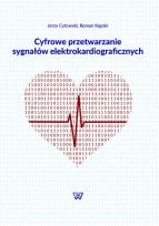 Okładka książki Cyfrowe przetwarzanie sygnałów elektrokardiograficznych