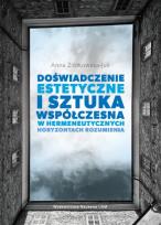 Okładka książki Doświadczenie estetyczne i sztuka współczesna w hermeneutycznych horyzontach rozumienia