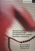 Okładka książki Efekt motyla 3. Od teorii chaosu deterministycznego do indeterminizmu praktyki literackiej i artystycznej