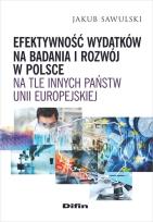 Okładka książki Efektywność wydatków na badania i rozwój w Polsce na tle innych państw Unii Europejskiej