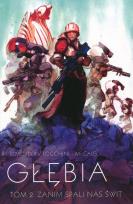 Okładka książki Głębia Tom 2 Zanim spali nas świt