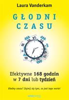 Okładka książki Głodni czasu Efektywne 168 godzin w 7 dni lub tydzień