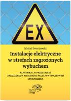 Okładka książki Instalacje elektryczne w strefach zagrożonych wybuchem