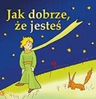 Okładka książki Jak dobrze, że jesteś
