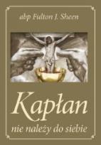 Okładka książki Kapłan nie należy do siebie złota