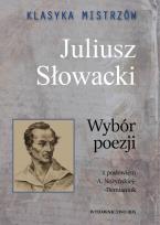 Okładka książki Klasyka mistrzów Juliusz Słowacki Wybór poezji
