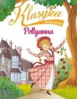 Okładka książki Klasyka młodzieżowa: Pollyanna