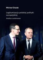 Okładka książki Legitymalizacja polskiej polityki europejskiej
