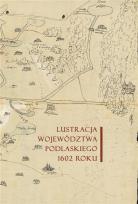 Okładka książki Lustracja województwa podlaskiego 1602 roku
