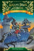 Okładka książki Magiczny domek na drzewie Rycerz o świcie