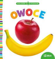 Okładka książki Maluzek poznaje Owoce