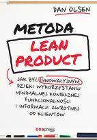 Okładka książki Metoda Lean Product Jak być innowacyjnym dzięki wykorzystaniu minimalnej koniecznej funkcjonalności