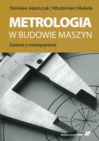 Okładka książki Metrologia w budowie maszyn