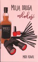 Okładka książki Moja druga młodość
