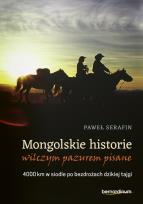 Okładka książki Mongolskie historie wilczym pazurem pisane