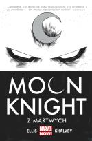Okładka książki Moon Knight - Z martwych, tom 1