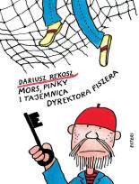 Okładka książki Mors Pinky i tajemnica dyrektora Fiszera