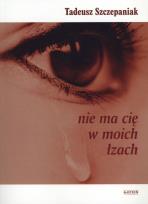 Okładka książki Nie ma cię w moich łzach