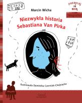 Okładka książki Niezwykła historia Sebastiana Van Pirka