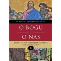 Okładka książki O Bogu i o nas. Homilie na niedziele i święta.