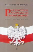 Okładka książki Patriotyzm wyzwaniem współczesności