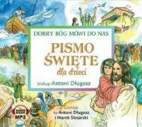 Okładka książki Pismo Święte dla dzieci. Dobry Bóg mówi do nas CD - Audiobook