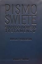 Okładka książki Pismo Świete Starego i Nowego Testamentu