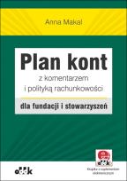 Okładka książki Plan kont z komentarzem i polityką rachunkowości dla fundacji i stowarzyszeń