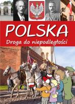 Okładka książki Polska. Droga do niepodległości.