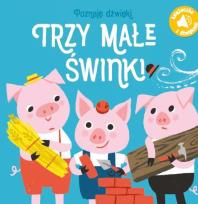 Okładka książki Poznaję dźwięki! Trzy świnki