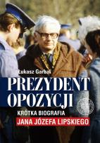 Okładka książki Prezydent opozycji