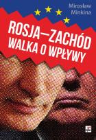 Okładka książki Rosja-Zachód. Walka o wpływy