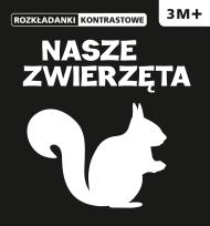 Okładka książki ROZKŁADANKI  KONTRASTOWE Nasze zwierzęta 3M+