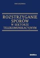 Okładka książki Rozstrzyganie sporów w sektorze telekomunikacyjnym