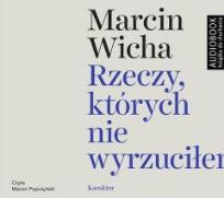 Okładka książki Rzeczy, których nie wyrzuciłem. Audiobook
