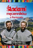 Okładka książki Śladami męczenników z Pariacoto. Święci pod...
