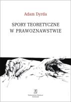 Okładka książki Spory teoretyczne w prawoznawstwie