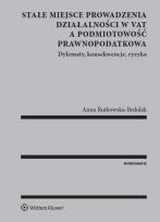 Okładka książki Stałe miejsce prowadzenia działalności w VAT a podmiotowość prawnopodatkowa
